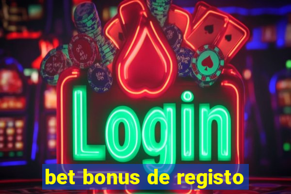 bet bonus de registo